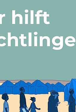 Wer hilft Flüchtlingen